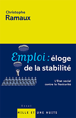 Emploi : éloge de la stabilité - Christophe Ramaux