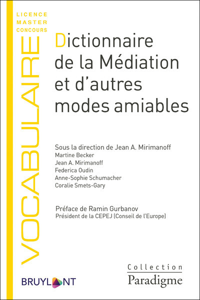 Dictionnaire De La Médiation Et D'Autres Modes Amiables