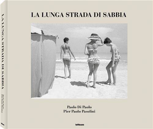 Paolo Di Paolo - Pier Paolo Pasolini La lunga strada di sabbia /anglais