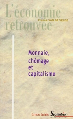 Capitalisme, chômage et monnaie