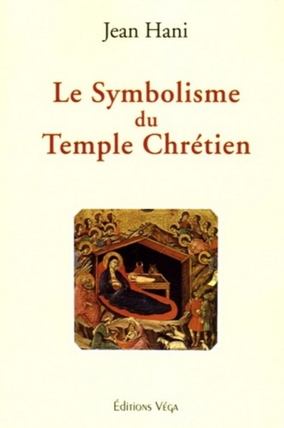 Le Symbolisme Du Temple Chrétien