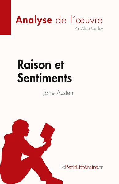 Raison et Sentiments de Jane Austen (Analyse de l'oeuvre) - Alice Cattley