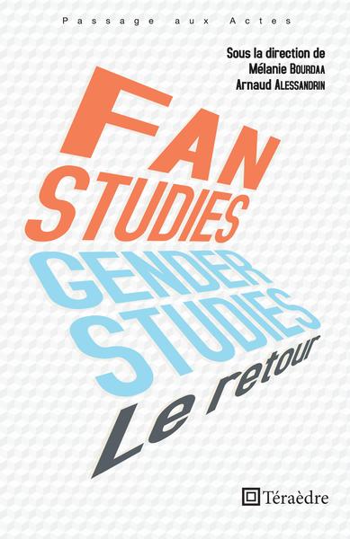 Fan et genger studies  : le retour