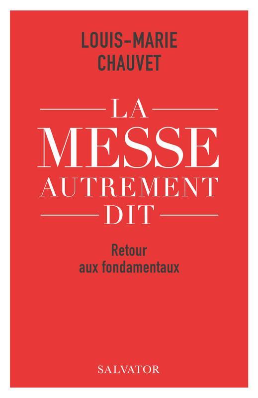 La messe autrement dit - Louis-Marie Chauvet