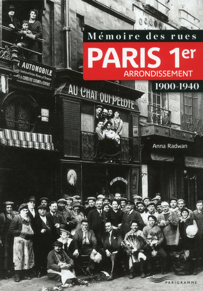 Mémoire des rues - Paris 1er arrondissement (1900-1940)