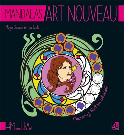 Mandalas Art Nouveau - Margot Grinbaum, Théo Lahille