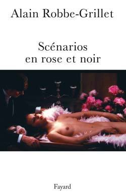 Scénarios En Rose Et Noir, 1966-1983