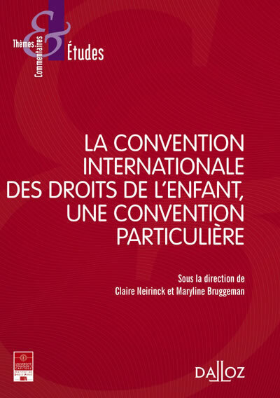 La convention internationale des droits de l'enfant, une convention particulière - Maryline Bruggeman