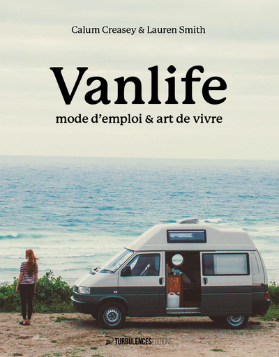 Vanlife, Mode D'Emploi & Art De Vivre