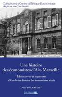 Une histoire des économistes d’Aix-Marseille - Jean-Yves Naudet