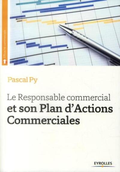 Le Responsable Commercial et son Plan d'Actions Commerciales - Pascal Py