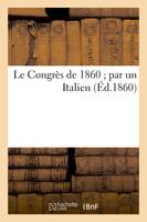 Le Congrès de 1860 par un Italien