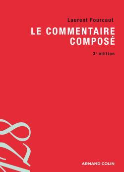 Le commentaire composé - Laurent Fourcaut