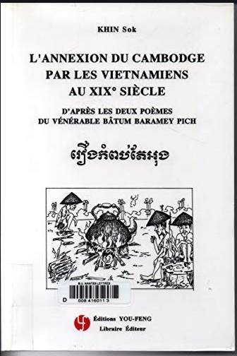 L'Annexion Du Cambodge Par Les Vietnamiens Au Xix Siecle