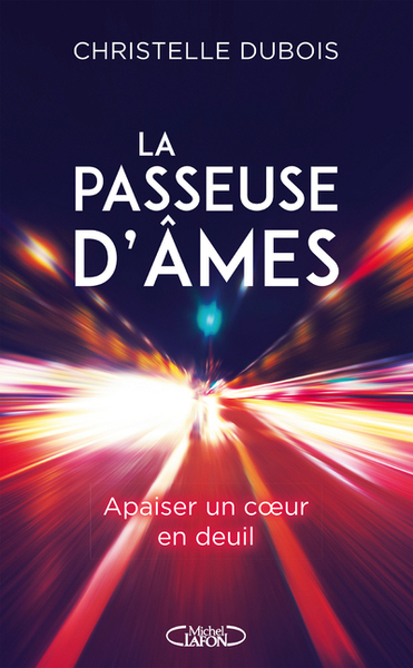 La passeuse d'âmes - Christelle Dubois