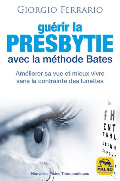 Guérir la presbytie avec la méthode Bates