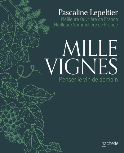 Mille vignes - Pascaline Lepeltier