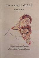 Utopia1, Péripéties extraordinaires d'un certain François Dabout