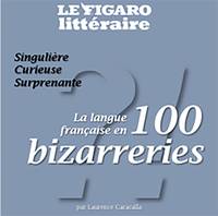 100 Curiosités de la langue française