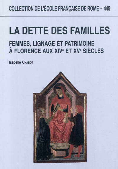 la dette des familles : femmes, lignage et patrimoine a florence aux xive et xve