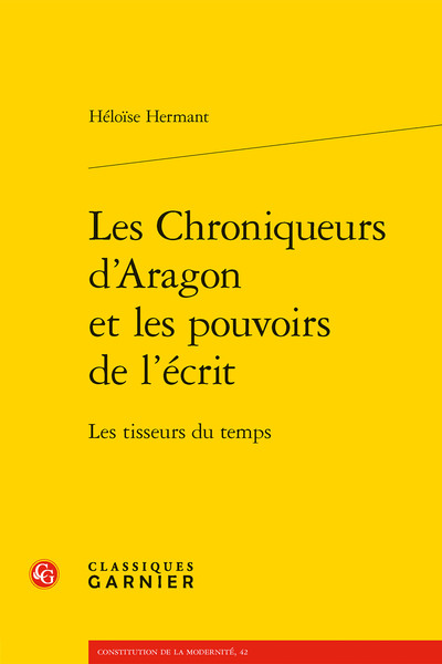 Les Chroniqueurs d'Aragon et les pouvoirs de l'écrit