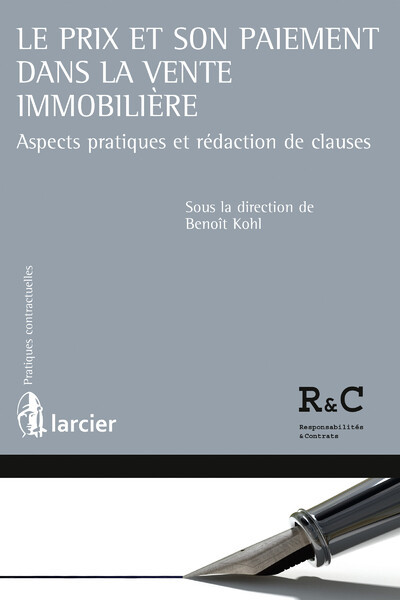 Le prix et son paiement dans la vente immobilière - Kohl Benoit