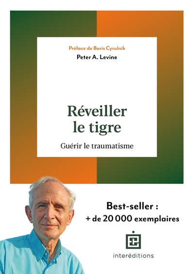 Réveiller le tigre - Peter A. Levine