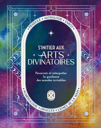 S'initier aux arts divinatoires - Collectif