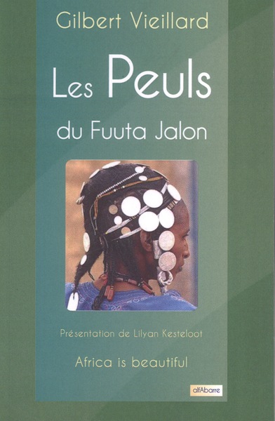 Les Peuls Du Fuuta Jalon - Gilbert Vieillard