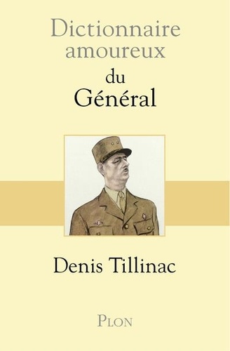 Dictionnaire amoureux du Général