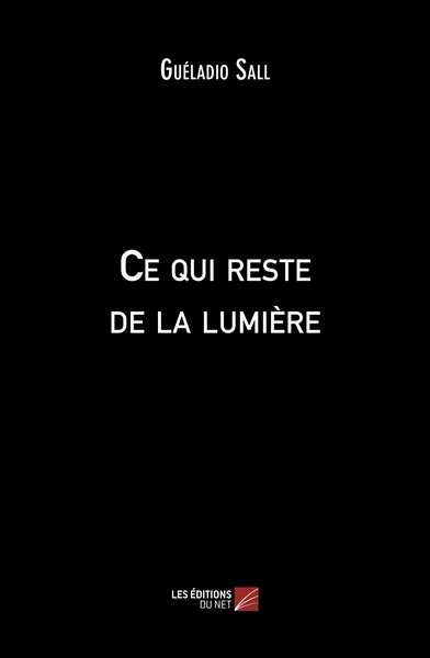 Ce qui reste de la lumière