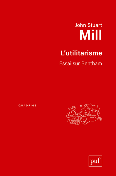 L'utilitarisme. Essai sur Bentham