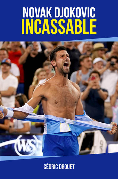 Novak Djokovic Incassable