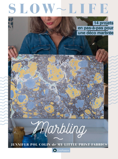 Marbling - 14 projets en pas-à-pas pour une déco marbrée - Jennifer Colin