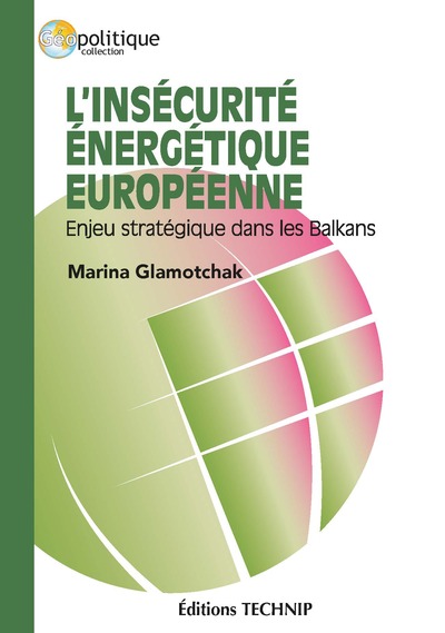 L’insécurité énergétique européenne