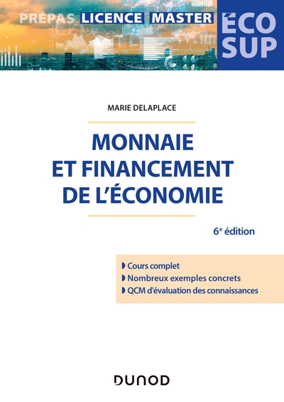 Monnaie et financement de l'économie - 6e éd. - Marie Delaplace