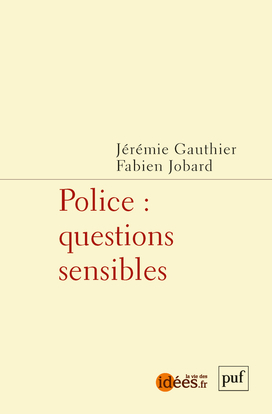 Police, questions sensibles