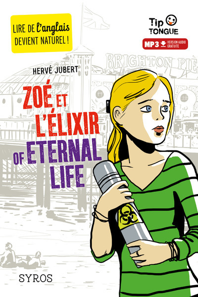 Zoé et l'Elixir of Eternal Life - Hervé Jubert