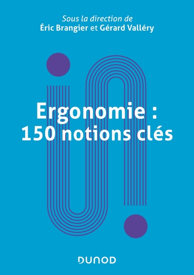 Ergonomie : 150 notions clés