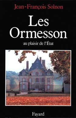 Les Ormesson, Au Plaisir De L'Etat