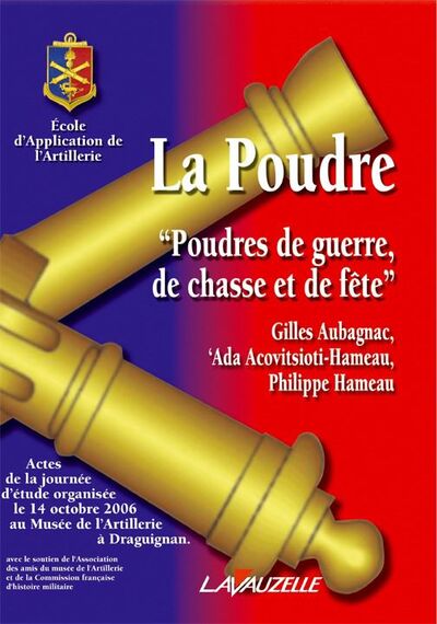 La Poudre, poudres de guerre, de chasse et de fête