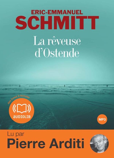 La rêveuse d'Ostende - Éric-Emmanuel Schmitt