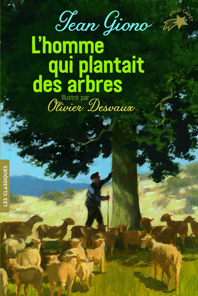 L'homme qui plantait des arbres - Jean Giono