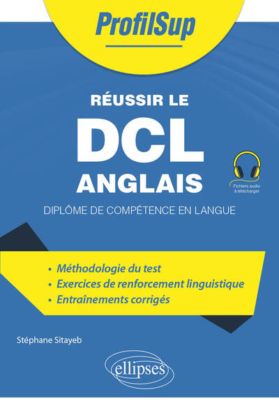 Réussir le DCL Anglais