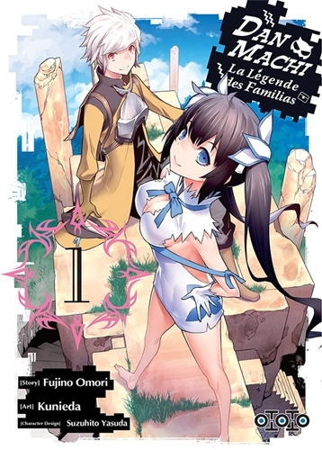 DanMachi - La légende des Familias Volume 1