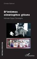 D’intimes cénotaphes gitans