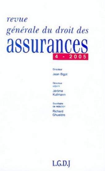 Revue Generale De Droit Des Assurances N 4 - 2005