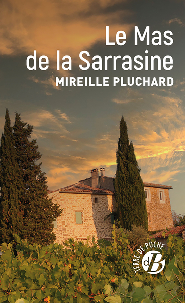 Le Mas de la Sarrasine