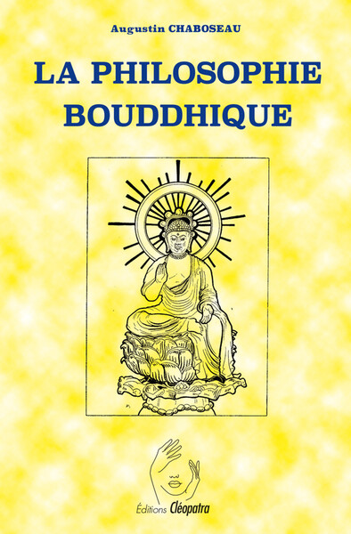 La Philosophie Bouddhique - Augustin Chaboseau