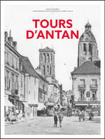 Tours d'Antan - Nouvelle édition